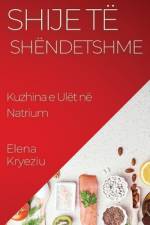 Shije të Shëndetshme af Elena Kryeziu