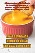 Brza i jednostavna kuharica obroka u ¿alicama za mikrovalnu af Sara Markovi¿