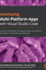 Developing Multi-Platform Apps with Visual Studio Code af Khusro Habib Habib