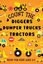 Count The Diggers, Dumper Trucks, Tractors af Lily Hoffman
