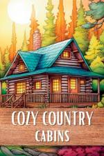 Cozy Country Cabins af Upgraded Books