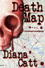 Death Map: A Lila Kincaid Investigation af Diana Catt