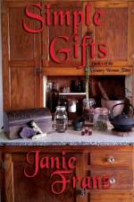 Simple Gifts: Book 1 of the Granny Woman Tales af Janie Franz