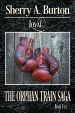 Loyal af Sherry A. Burton