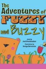 The Adventures of Fuzzy and Buzzy af Josh Brandstadter