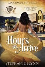 Hours to Arrive af Stephanie Flynn
