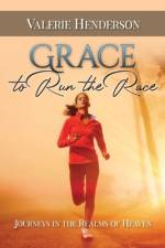 Grace to Run the Race af Valerie Henderson