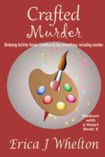 Crafted Murder af Erica J Whelton