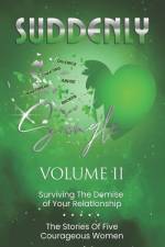 SUDDENLY Single Volume 2: Surviving The Demise Of Your Relationship af Venus Chandler