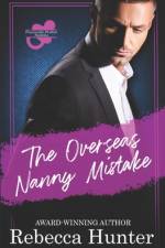 The Overseas Nanny Mistake: Practically Perfect Nannies Book 5 af Rebecca Hunter