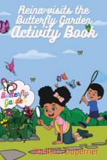Reina Visits the Butterfly Garden - Activity Book af Sheila C. Duperrier