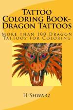 Tattoo Coloring Book-Dragon Tattoos af H Shwarz