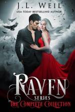RAVEN SERIES: THE COMPLETE COLLECTION af J. L. Weil