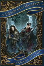 Of Deeds Most Valiant af Sarah K L Wilson