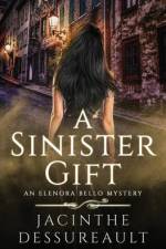 Sinister Gift af Jacinthe Dessureault
