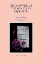 Retrouver le chemin de la serenite af Martine Ménard