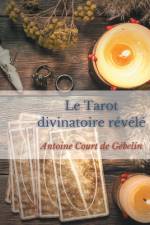 Le Tarot divinatoire releve af Antoine Court de Gebelin