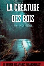 La créature des bois af Steven Cuvelliez