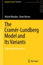 The Cramér-Lundberg Model and Its Variants af Michel Mandjes