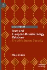 Trust and European-Russian Energy Relations af Marc Ozawa