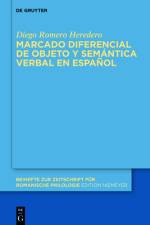Marcado diferencial de objeto y semantica verbal en espanol af Romero Heredero Diego Romero Heredero