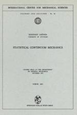 Statistical Continuum Mechanics af E. Kröner