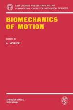 Biomechanics of Motion af A. Morecki