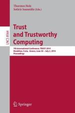 Trust and Trustworthy Computing af Sotiris Ioannidis