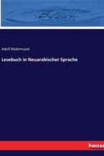 Lesebuch in Neuarabischer Sprache af Adolf Wahrmund