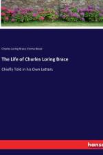 The Life of Charles Loring Brace