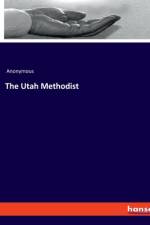 The Utah Methodist af Anonymous