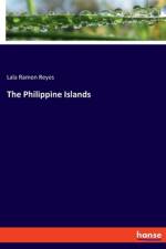 The Philippine Islands af Lala Ramon Reyes