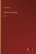 Norfolk Archaelogy af Anonymous