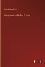 Landmarks and Other Poems