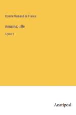 Annales; Lille af Comite Flamand De France
