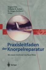 Praxisleitfaden der Knorpelreparatur af Jürgen Fritz