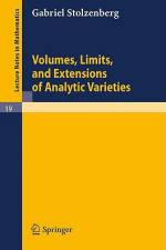 Volumes, Limits and Extensions of Analytic Varieties af Gabriel Stolzenberg