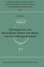 Nomogramme zum Säure-Basen-Status des Blutes und zum Atemgastransport af G. Thews