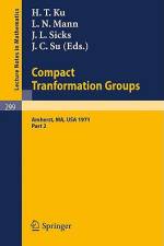 Proceedings of the Second Conference on Compact Tranformation Groups. University of Massachusetts, Amherst, 1971 af L. N Mann
