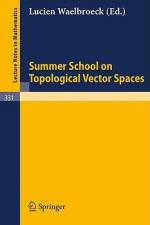 Summer School on Topological Vector Spaces af L. Waelbroeck
