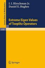 Extreme Eigen Values of Toeplitz Operators af D. E. Hughes