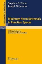Minimum Norm Extremals in Function Spaces af S. W. Fisher