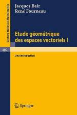 Etude Geometrique des Espaces Vectoriels I af J. Bair