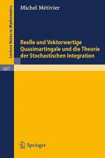 Reelle und Vektorwertige Quasimartingale und die Theorie der stochastischen Integration af M. Metivier
