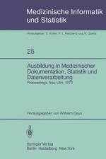 Ausbildung in Medizinischer Dokumentation, Statistik und Datenverarbeitung af W. Gaus