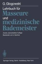 Lehrbuch für Masseure und medizinische Bademeister af G. Glogowski