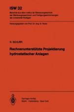 Rechnerunterstützte Projektierung hydrostatischer Anlagen af R. Schurr