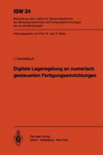 Digitale Lageregelung an numerisch gesteuerten Fertigungseinrichtungen af J. Hesselbach