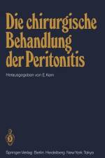 Die chirurgische Behandlung der Peritonitis af E. Kern