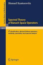 Spectral Theory of Banach Space Operators af S. Kantorovitz